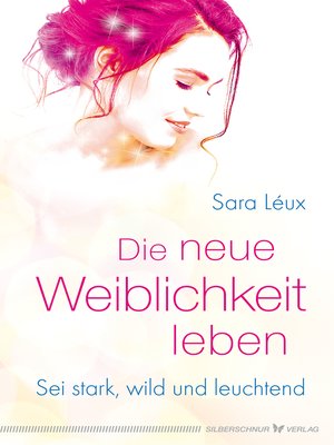 cover image of Die neue Weiblichkeit leben